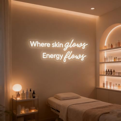 Where Skin Glows Energy Flows Neon Sign for Wall Decor
