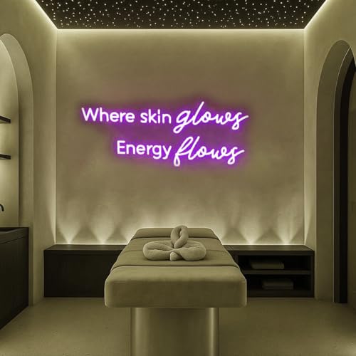 Where Skin Glows Energy Flows Neon Sign for Wall Decor