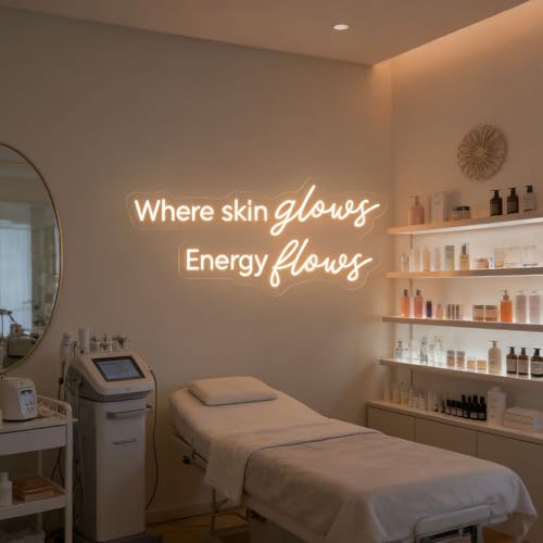 Where Skin Glows Energy Flows Neon Sign for Wall Decor