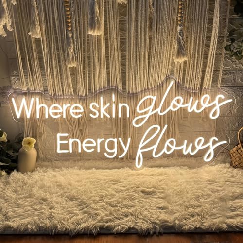 Where Skin Glows Energy Flows Neon Sign for Wall Decor